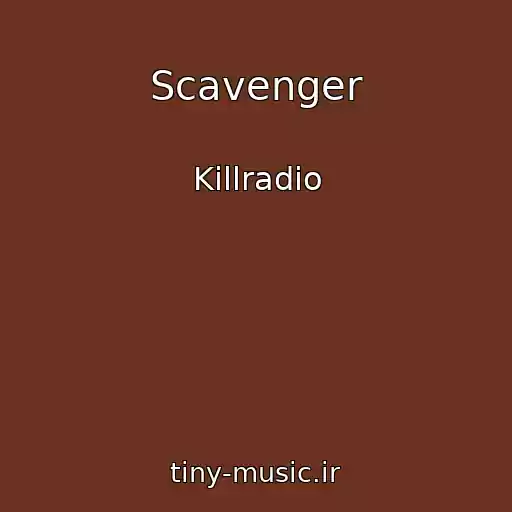 کاور آهنگ Scavenger از Killradio