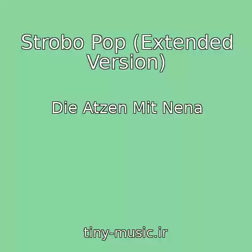 کاور آهنگ Strobo Pop (Extended Version) از Die Atzen Mit Nena