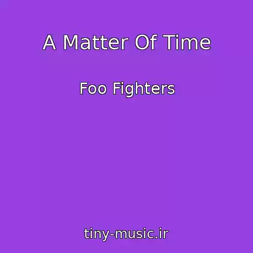 کاور آهنگ A Matter Of Time از Foo Fighters