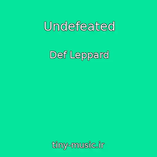 کاور آهنگ Undefeated از Def Leppard