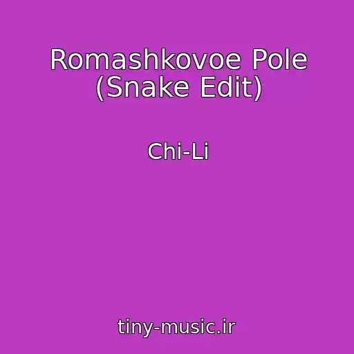 کاور آهنگ Romashkovoe Pole (Snake Edit) از Chi-Li