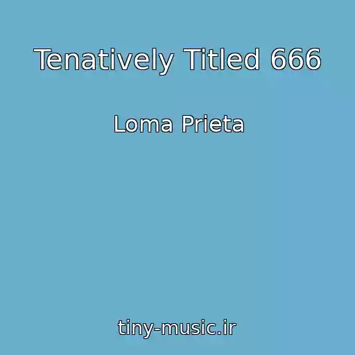 کاور آهنگ Tenatively Titled 666 از Loma Prieta