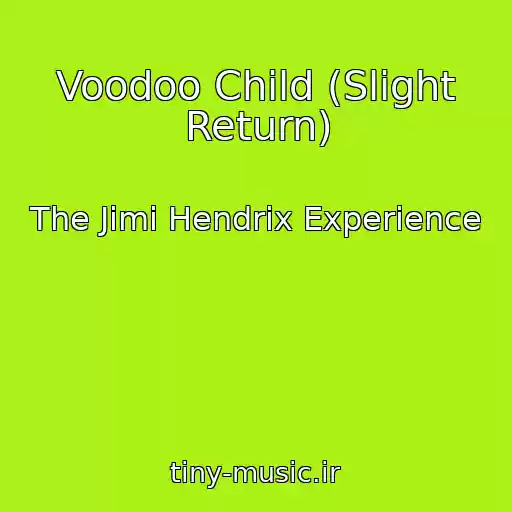 کاور آهنگ Voodoo Child (Slight Return) از The Jimi Hendrix Experience