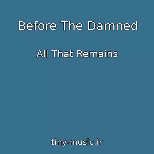 کاور آهنگ Before The Damned از All That Remains