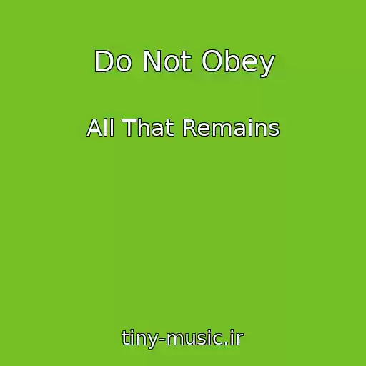 کاور آهنگ Do Not Obey از All That Remains