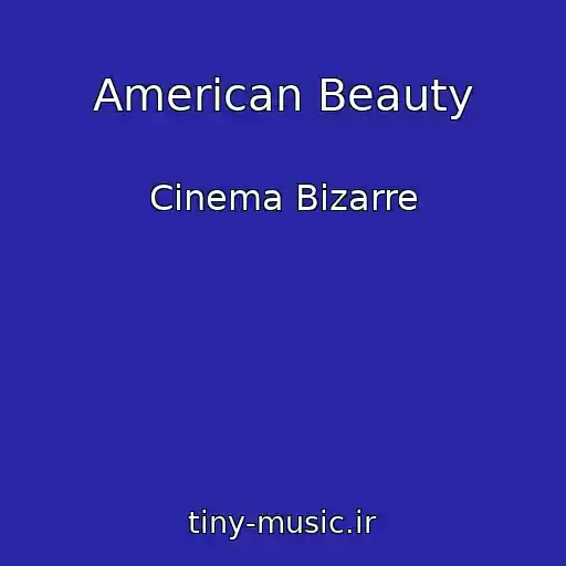 کاور آهنگ American Beauty از Cinema Bizarre