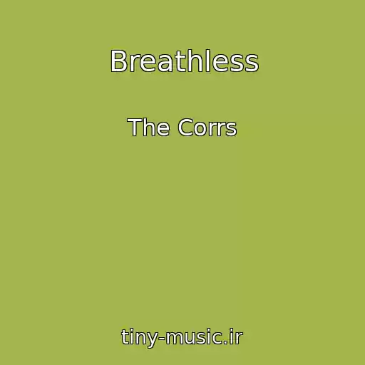 کاور آهنگ Breathless از The Corrs