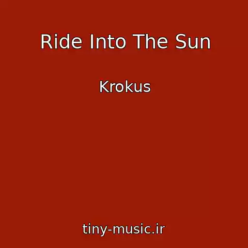 کاور آهنگ Ride Into The Sun از Krokus