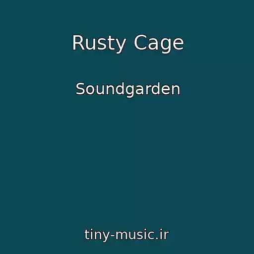 کاور آهنگ Rusty Cage از Soundgarden
