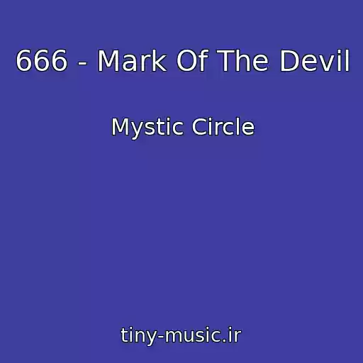کاور آهنگ 666 - Mark Of The Devil از Mystic Circle