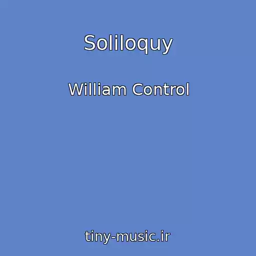 کاور آهنگ Soliloquy از William Control