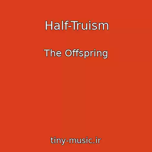 کاور آهنگ Half-Truism از The Offspring
