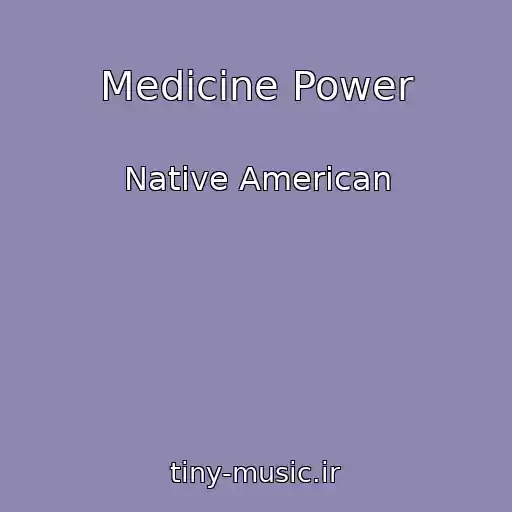 کاور آهنگ Medicine Power از Native American