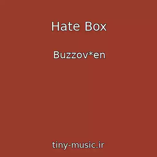 کاور آهنگ Hate Box از Buzzov*en