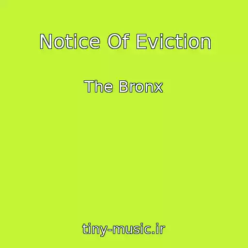 کاور آهنگ Notice Of Eviction از The Bronx