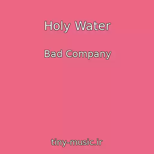 کاور آهنگ Holy Water از Bad Company