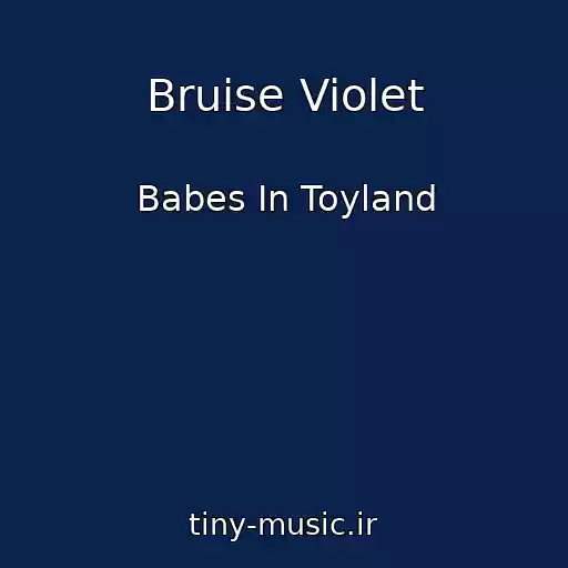 کاور آهنگ Bruise Violet از Babes In Toyland