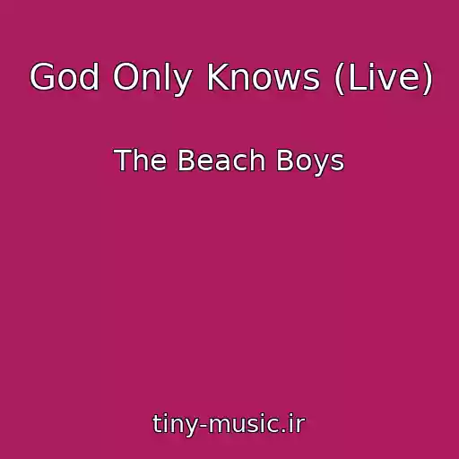 کاور آهنگ God Only Knows (Live) از The Beach Boys
