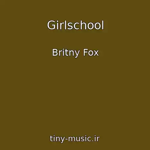 کاور آهنگ Girlschool از Britny Fox