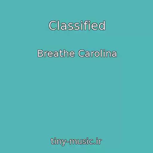 کاور آهنگ Classified از Breathe Carolina