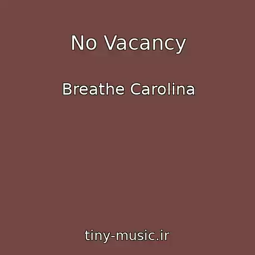 کاور آهنگ No Vacancy از Breathe Carolina