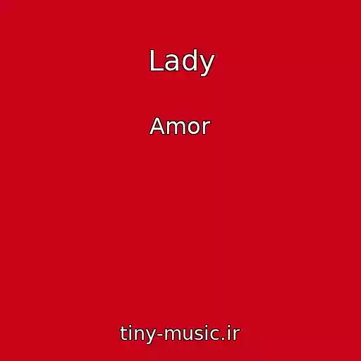 کاور آهنگ Lady از Amor