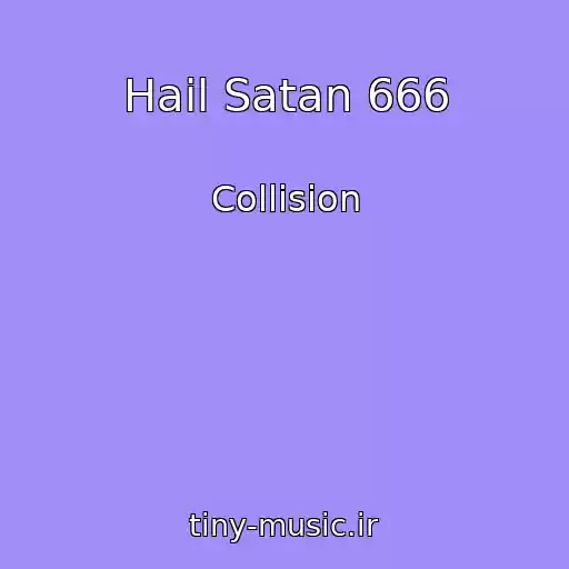 کاور آهنگ Hail Satan 666 از Collision