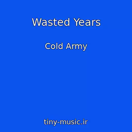 کاور آهنگ Wasted Years از Cold Army