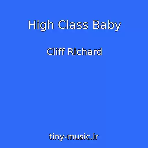کاور آهنگ High Class Baby از Cliff Richard