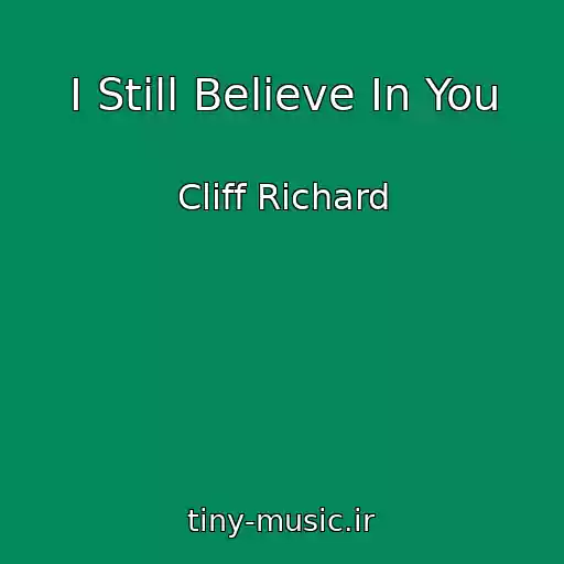 کاور آهنگ I Still Believe In You از Cliff Richard
