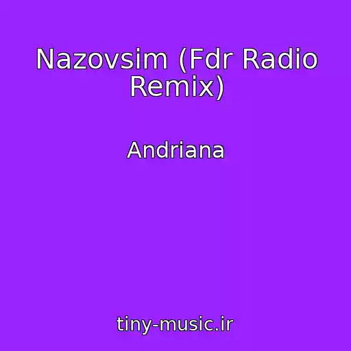 کاور آهنگ Nazovsіm (Fdr Radio Remix) از Andrіana