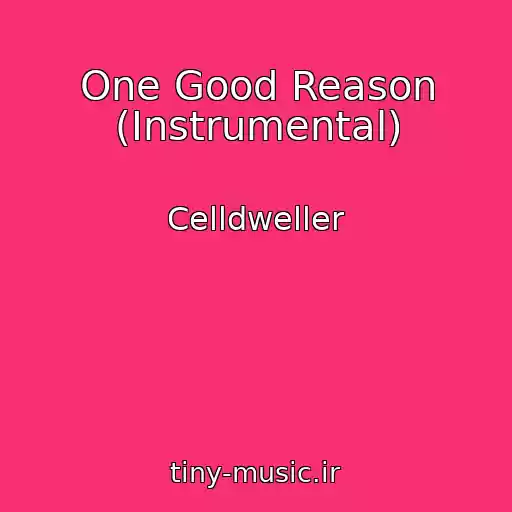 کاور آهنگ One Good Reason (Instrumental) از Celldweller