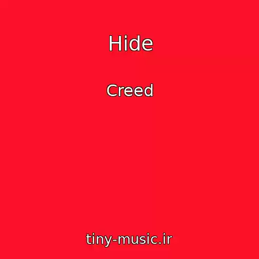 کاور آهنگ Hide از Creed
