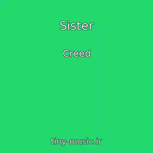 کاور آهنگ Sister از Creed