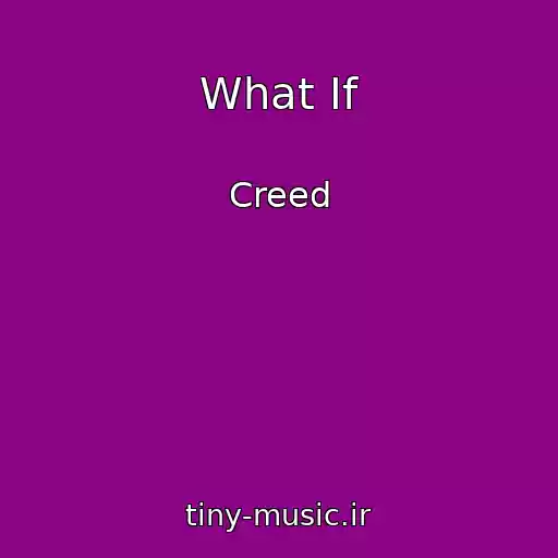 کاور آهنگ What If از Creed