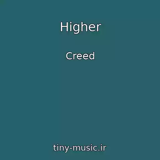 کاور آهنگ Higher از Creed