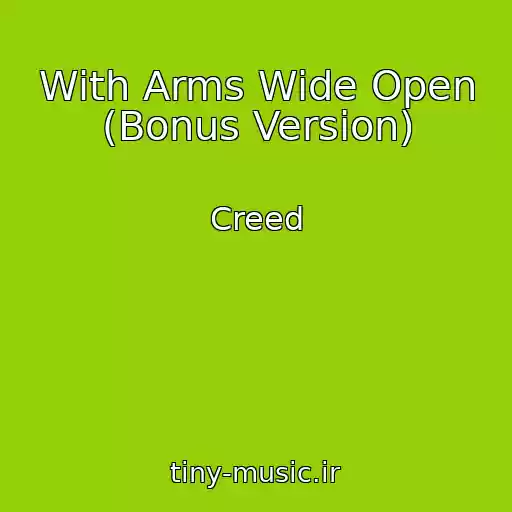 کاور آهنگ With Arms Wide Open (Bonus Version) از Creed