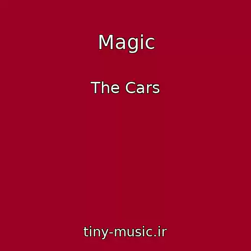 کاور آهنگ Magic از The Cars