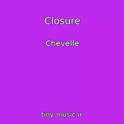 کاور آهنگ Closure از Chevelle