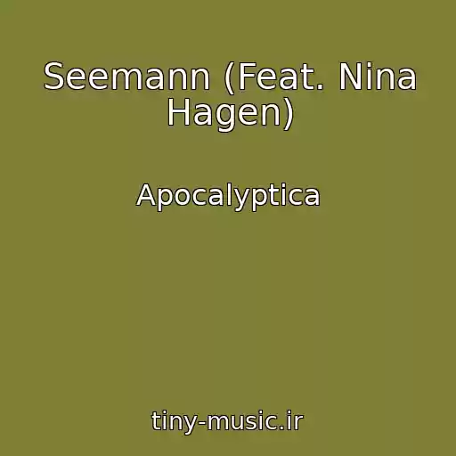 کاور آهنگ Seemann (Feat. Nina Hagen) از Apocalyptica