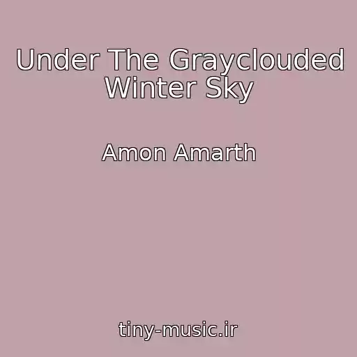 کاور آهنگ Under The Grayclouded Winter Sky از Amon Amarth