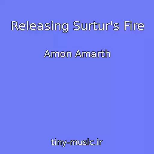 کاور آهنگ Releasing Surtur's Fire از Amon Amarth