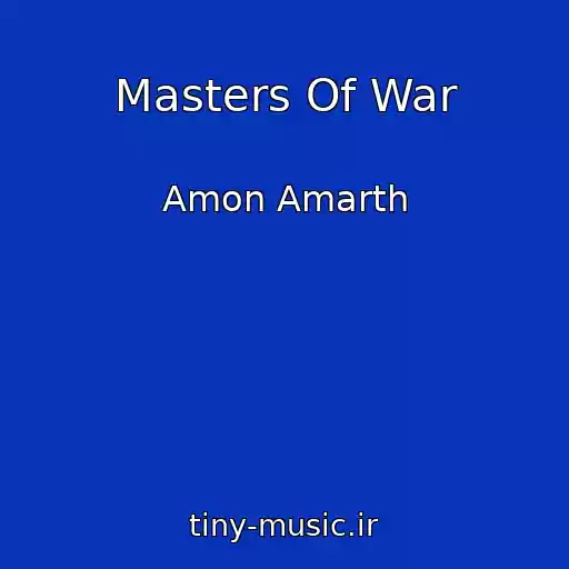 کاور آهنگ Masters Of War از Amon Amarth