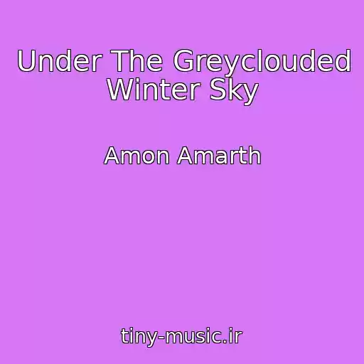 کاور آهنگ Under The Greyclouded Winter Sky از Amon Amarth