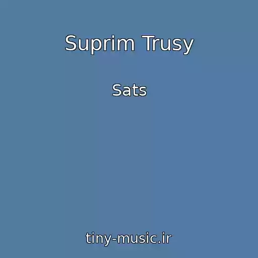 کاور آهنگ Suprim Trusy از Sats