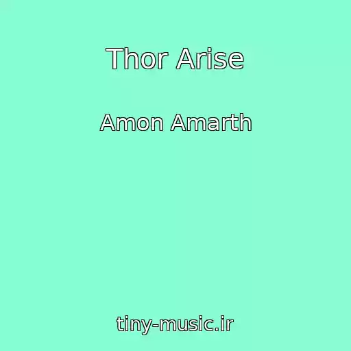 کاور آهنگ Thor Arise از Amon Amarth