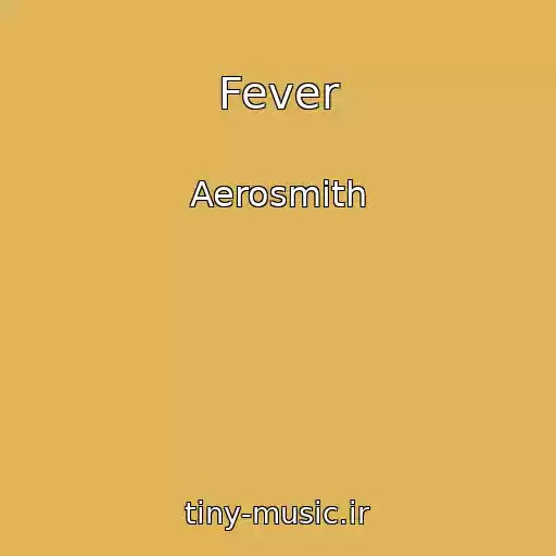 کاور آهنگ Fever از Aerosmith
