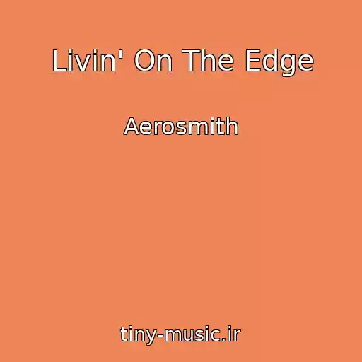 کاور آهنگ Livin' On The Edge از Aerosmith