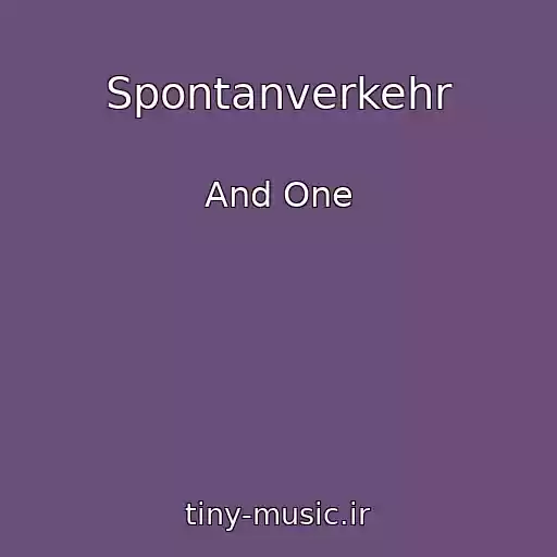 کاور آهنگ Spontanverkehr از And One