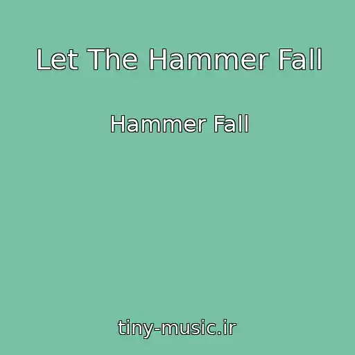 کاور آهنگ Let The Hammer Fall از Hammer Fall